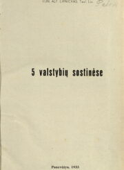 Lipniūnas, Alfonsas. Penkių valstybių sostinėse : įspūdžiai iš kelionės po Vakarų Europą. Panevėžys, 1933. 288, [4] p. : iliustr.